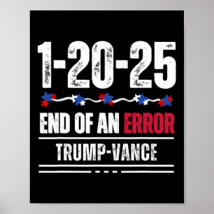 Affiche La fin d'une erreur 20 janvier 2025 Trump inauguré
