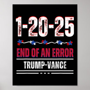 Affiche La fin d'une erreur 20 janvier 2025 Trump inauguré