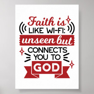 Affiche La foi est comme le Wi-Fi : invisible mais vous co