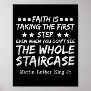 Affiche La foi est de faire le premier pas Mlk Day Histoir