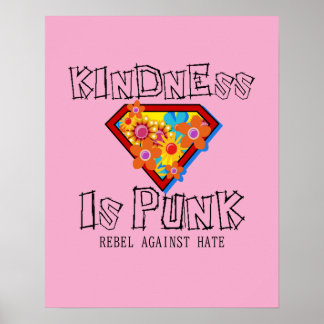 Affiche La gentillesse est punk - Rébellion contre la hain