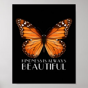 Affiche La gentillesse Est Toujours Belle Monarque Papillo