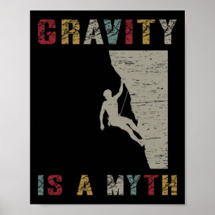 Affiche La gravité est un mythe Escalade