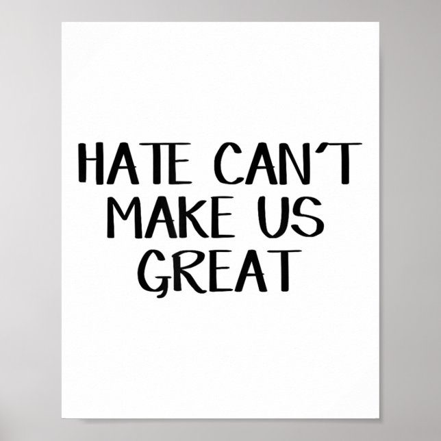 Affiche La haine ne peut pas nous rendre grand (Devant)
