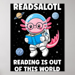 Affiche La lecture de Readsalotl est hors de ce monde 