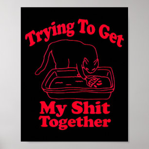 Affiche La litière est pleine Humour de chat drôle Mème Ma