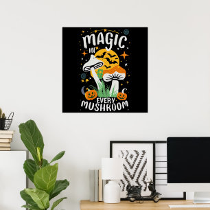 Affiche La magie dans chaque champignon !