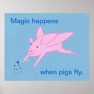 Affiche La magie opère quand les cochons volent, affiches.