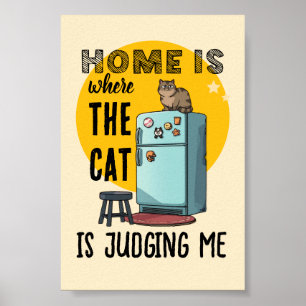 Affiche La maison est là où le chat me juge