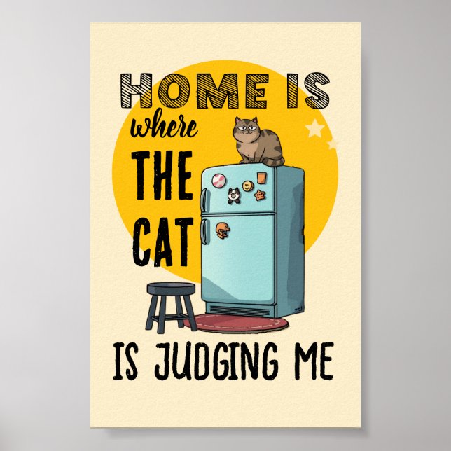 Affiche La maison est là où le chat me juge (Devant)