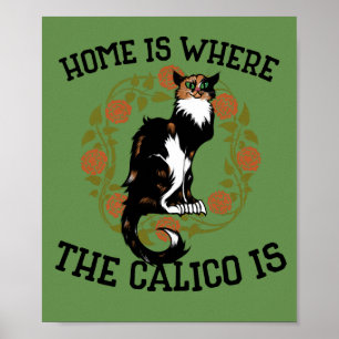 Affiche La maison est où le Calico est "Calico Cat" humour
