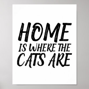 AFFICHE LA MAISON EST OÙ LES CHATS SONT DES POSTES