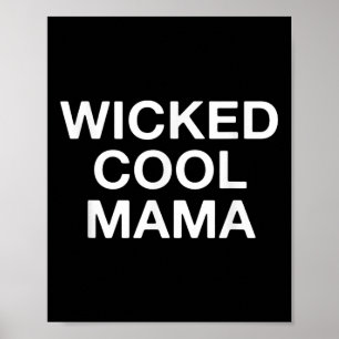 Affiche La mauvaise Cool Mama Funny Maman