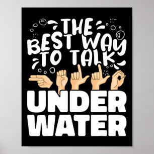 Affiche La meilleure façon de parler sous l'eau ASL Langue