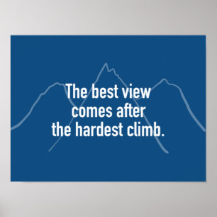 Affiche La meilleure vue arrive après la montée la plus du