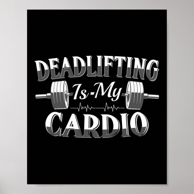 Affiche La musculation de force de deadlifting est mon car (Devant)