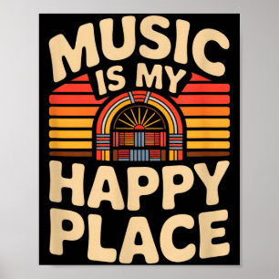 Affiche La musique est mon endroit heureux dicton rétro dr