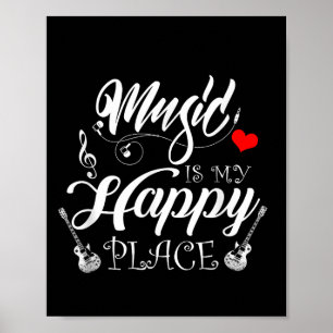 Affiche La Musique Est Mon Endroit Heureux Motivationnel V