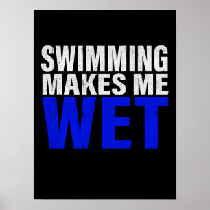 Affiche La Natation Me Fait Me Faire Fouiller Longs T-Shir