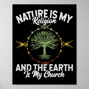 Affiche La Nature Est Ma Religion La Terre Est Mon Église 