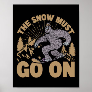 Affiche La Neige Doit Continuer - Snowboard - Ski