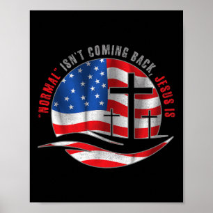 Affiche La normale chrétienne ne revient pas Jésus est pou