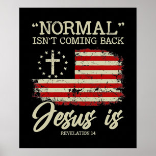Affiche La normale ne revient pas, mais Jésus est