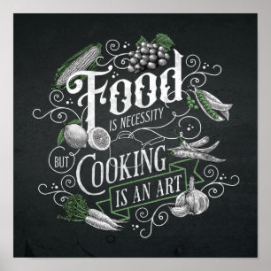 Affiche La nourriture est une nécessité, la cuisine est un