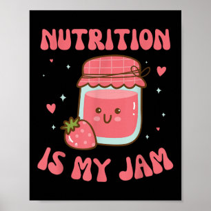 Affiche La nutrition est ma confiture drôle Diététiste et 