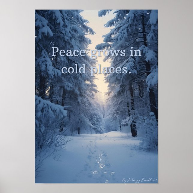 Affiche La paix grandit dans les endroits froids – Impress (Devant)
