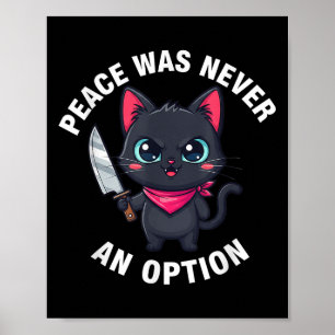 Affiche La Paix N'A Jamais Été Une Option Drôle Chat Noir
