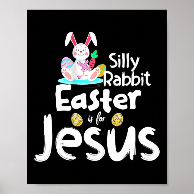 Affiche La Pâques De Lapin Silly Est Pour Jésus Enfants Ga (Devant)