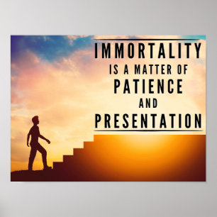 Affiche La patience de l'immortalité - Inspirationnel
