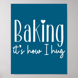 Affiche La pâtisserie c'est comme je fais un câlin - boula