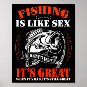 Affiche La pêche est comme quand c'est génial c'est toujou