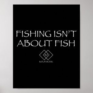 Affiche La pêche n'est pas à propos de poissons
