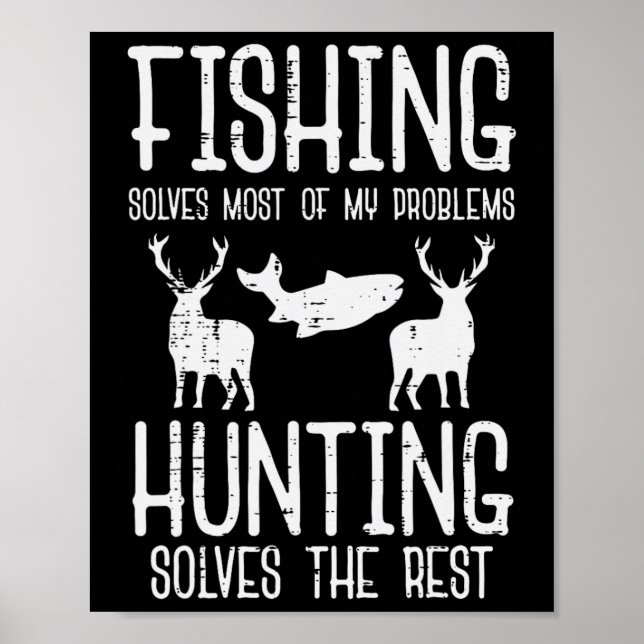 Affiche La pêche résout la plupart des problèmes de chasse (Devant)