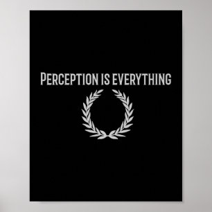 Affiche La Perception Est Tout Ce Citation Stoïque Premium