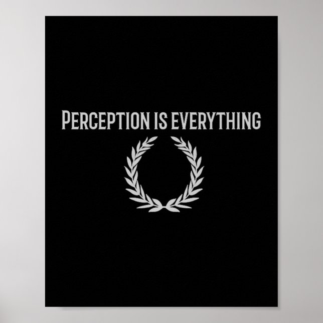 Affiche La Perception Est Tout Ce Citation Stoïque Premium (Devant)