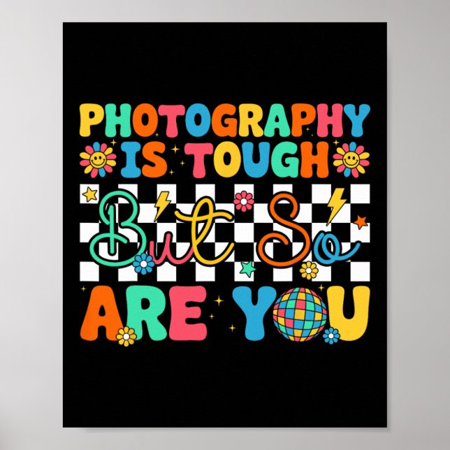 Affiche La photographie est difficile mais vous êtes drôle (Devant)