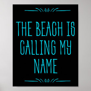 Affiche La plage appelle mon nom - Voyage de vacances