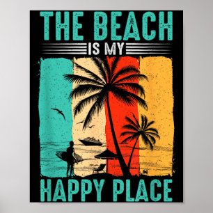 Affiche La plage est un endroit heureux Style de vie de su