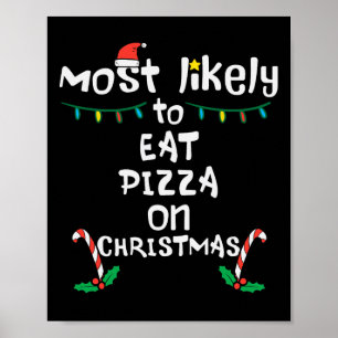 Affiche La plupart aiment manger Pizza Noël Noël Noël Noël