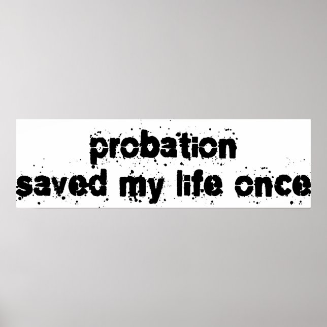 Affiche La probation m'a sauvé la vie une fois (Devant)