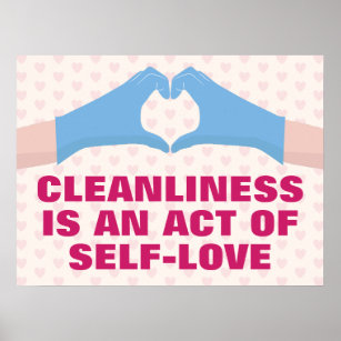Affiche La propreté est un acte d'amour-propre