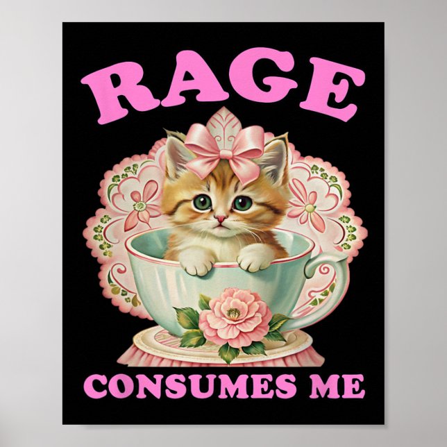Affiche La rage me consume, chaton drôle Santé mentale cha (Devant)