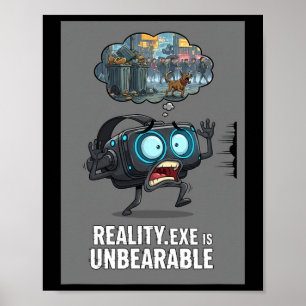 Affiche La réalité exe est drôle insupportable joueur de j