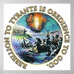 Affiche La rébellion aux tyrans est l'obéissance à Dieu Po
