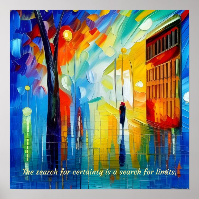 Affiche La Recherche De La Certitude Est Une Recherche De  (Devant)