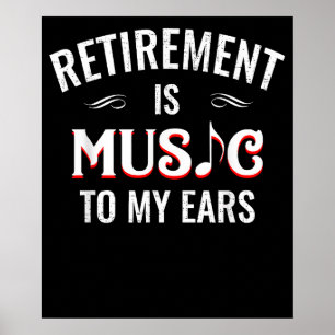 Affiche La retraite est musique aux oreilles d'un professe